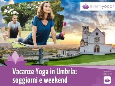 Vacanze Yoga in Umbria: offerte e destinazioni