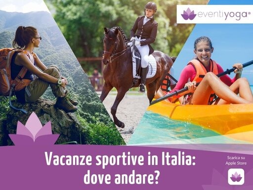 Vacanze sportive in Italia: dove andare?
